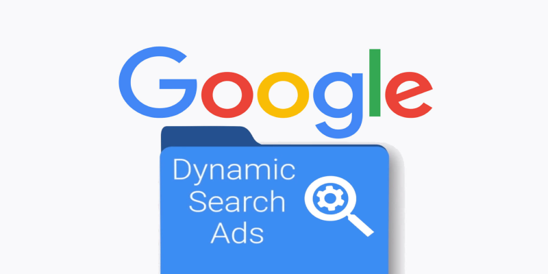 Google Ads Dinamik Arama Ağı Reklamları Nedir?